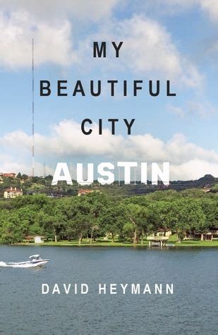 Read My Beautiful City  Austin By David Heymann