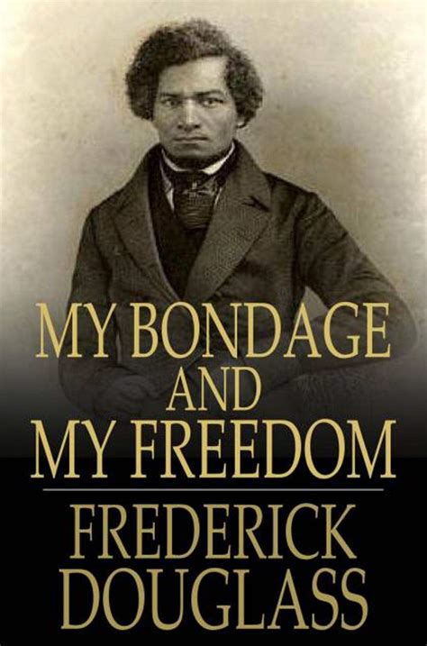 Download My Bondage And My Freedom By Frederick Douglass