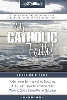 Read Online My Catholic Faith By John Paul Thomas