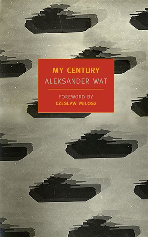 Read My Century By Aleksander Wat