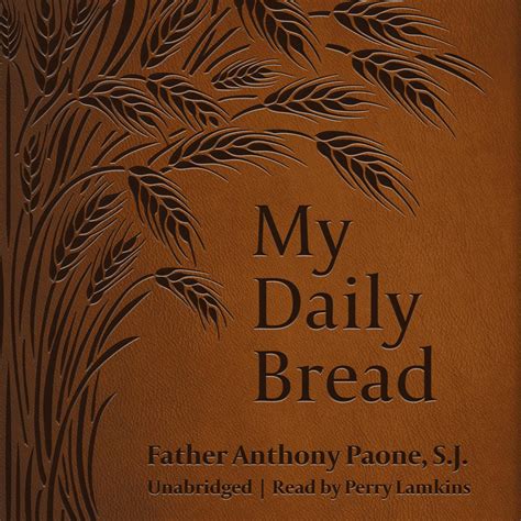 Full Download My Daily Bread By Anthony J Paone
