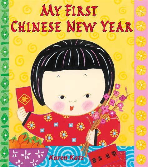 Download My First Chinese New Year By Karen Katz