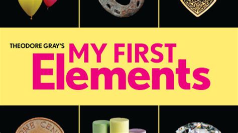 Read Online My First Elements By Theodore Gray