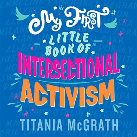 Read Online My First Little Book Of Intersectional Activism By Titania Mcgrath