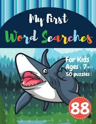 Read My First Word Searches 50 Large Print Word Search Puzzles Wordsearch Kids Activity Workbooks Ages 7 8 9 Shark Design Vol88 By Sonya Thomas