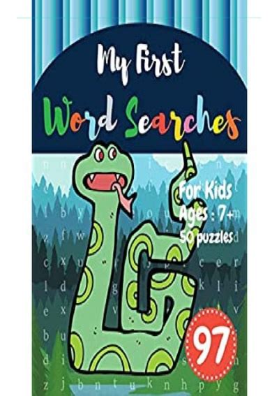 Download My First Word Searches 50 Large Print Word Search Puzzles Word Search For 8 Year Olds Activity Workbooks Ages 7 8 9 Snake Design Vol97 By Sonya Thomas