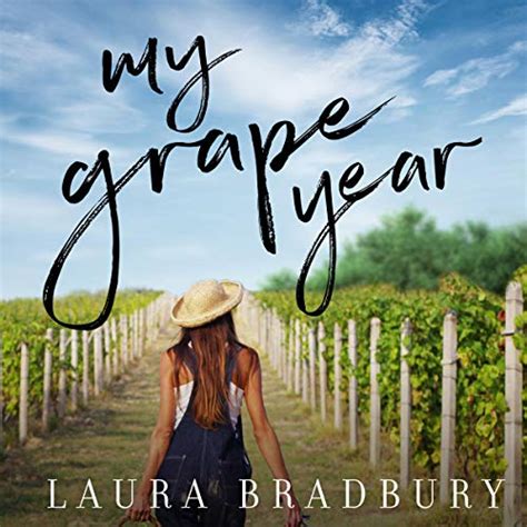 Read My Grape Year The Grape Series 1 By Laura Bradbury