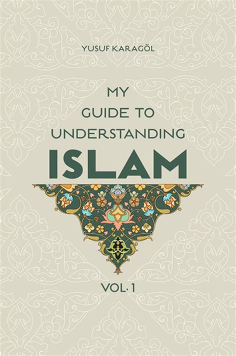 Download My Guide To Understanding Islam By Yusuf Karageol