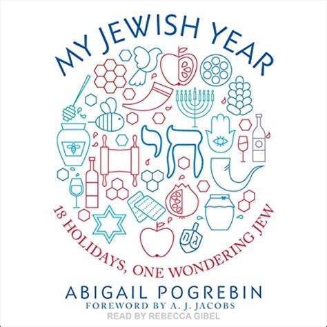 Download My Jewish Year 18 Holidays One Wondering Jew By Abigail Pogrebin