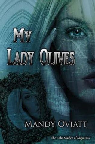 Read Online My Lady Olives Olisbeth Mason Chronicles 1 By Mandy Oviatt