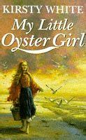 Read Online My Little Oyster Girl By Kirsty White