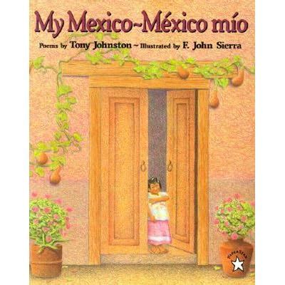Read My Mexicomexico Mio By Tony Johnston