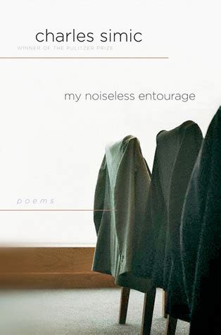 Download My Noiseless Entourage By Charles Simic