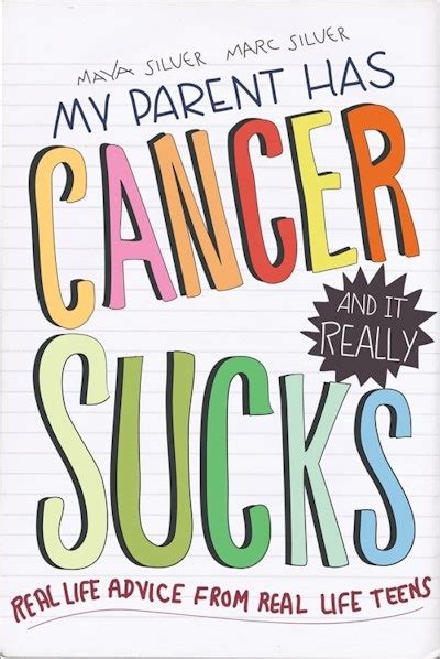 Download My Parent Has Cancer And It Really Sucks By Maya Silver