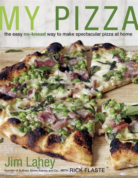Full Download My Pizza The Easy Noknead Way To Make Spectacular Pizza At Home By Jim Lahey