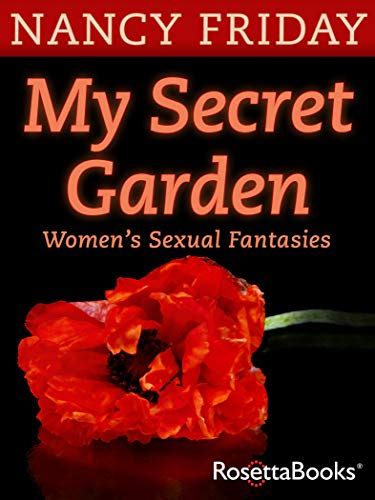 Download My Secret Garden Womens Sexual Fantasies By Nancy Friday