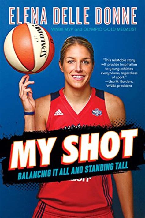 Download My Shot Balancing It All And Standing Tall By Elena Delle Donne