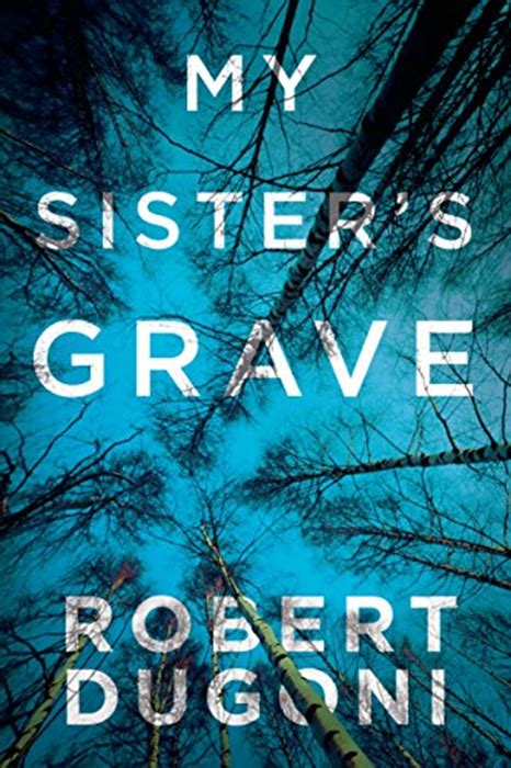 Read My Sisters Grave Tracy Crosswhite 1 By Robert Dugoni