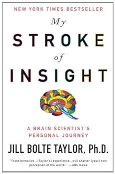 Download My Stroke Of Insight A Brain Scientists Personal Journey By Jill Bolte Taylor