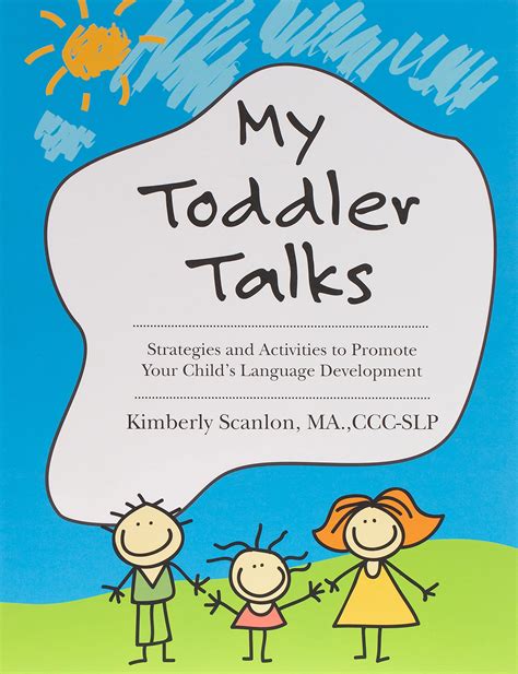 Read Online My Toddler Talks Strategies And Activities To Promote Your Childs Language Development 