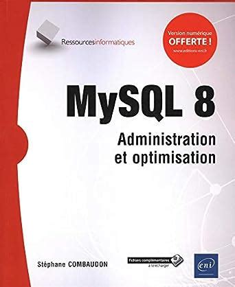 MySQL 8 - Administration et optimisation