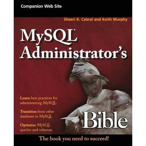 Full Download Mysql Administrators Bible By Sheeri K Cabral