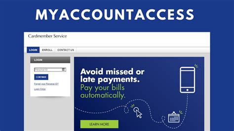 Myaccount access. Self Service - myaccountaccess.com. Manage your credit card account online with ease and security. View your statements, pay your bills, set up alerts, and more. Log in with your personal ID and password to access your account. 