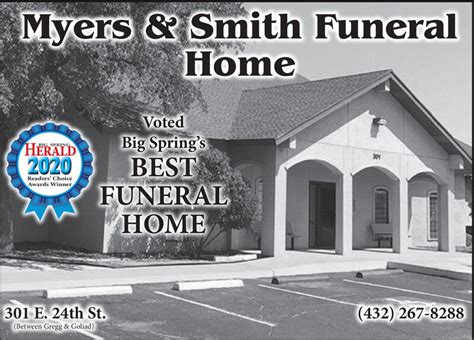 Myers smith funeral. Myers & Smith Funeral Home & Chapel. 301 East 24th Street. PO Box 2760. Big Spring, TX 79720 . Phone: 432-267-8288. Map & Driving Directions 
