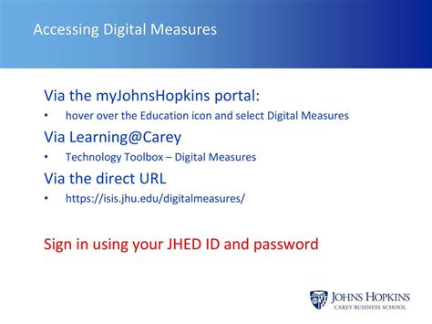 Myjohnshopkins portal. Introduction to Online Learning is a free, mandatory prerequisite for all online courses offered via CoursePlus. Register for this class. 