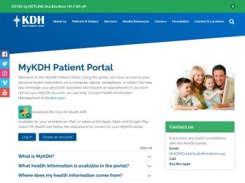 Mykdh. We are currently experiencing connectivity issues with the MyKDH Patient Portal. We thank you for your patience as we work to resolve the issue. 