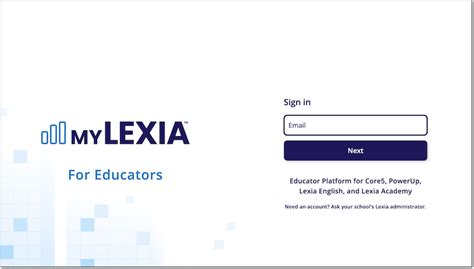Educator Platform for Core5, PowerUp, Lexia English, and Lexia Academy. Need an account? Ask your school's Lexia administrator.. 