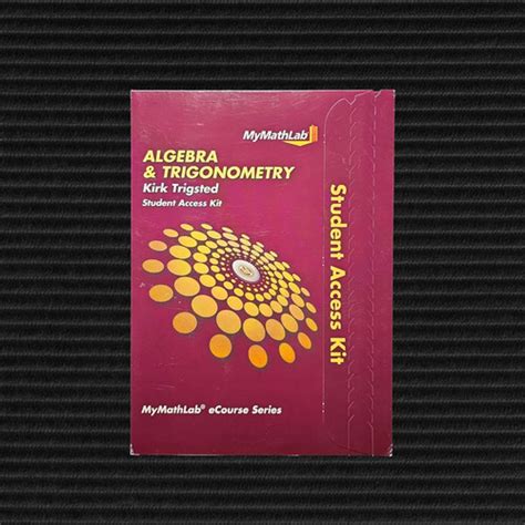 Mymathlab For Algebra Trigonometry By Trigsted Student Access Kit
