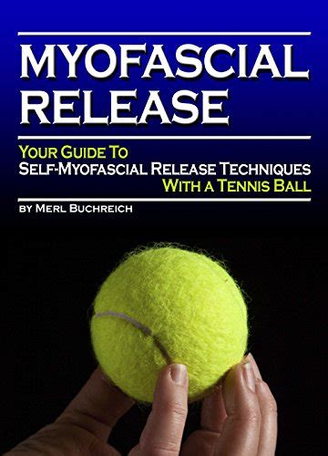 Myofascial release your guide to self myofascial release techniques with a tennis ball. - Prentice hall guide for college writers brief the 7th edition.