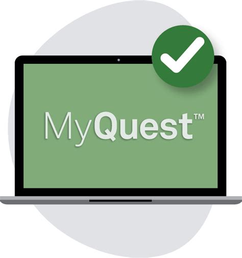 Welcome! To securely deliver your test result, a MyQuest account is 