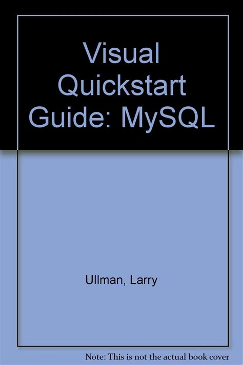 Mysql second edition visual quickstart guide larry ullman. - Download komatsu gd705a 4 gd705 motor grader service repair workshop manual.
