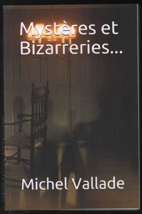 Mystères et Bizarreries...