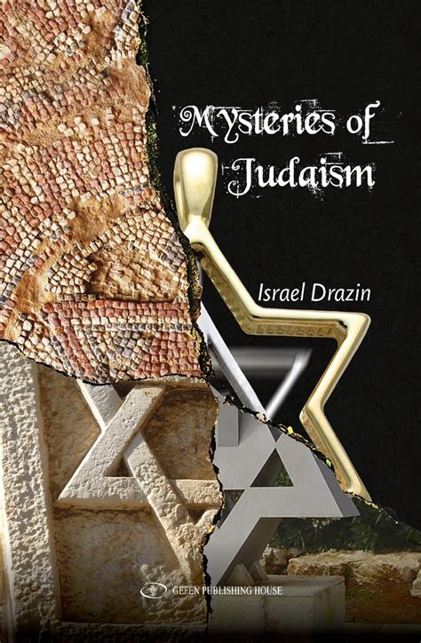 Mysteries of judaism by israel drazin. - Teoria e pratica della gestione cole.