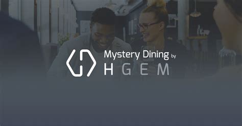 Mystery Dining by HGEM Apply to Become a Mystery …