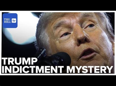 Mystery surrounds possible Trump indictment