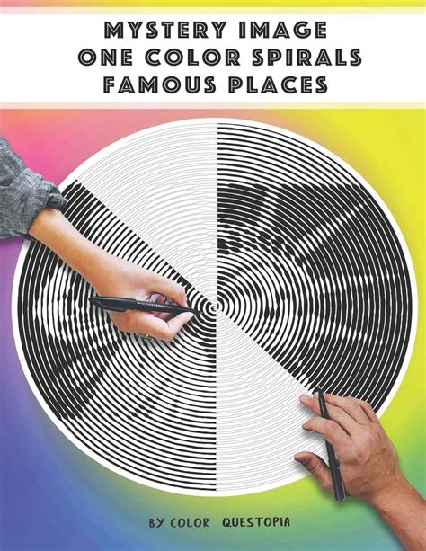 Full Download Mystery Image One Color Spirals Famous Places One Color Adult Coloring Book For Relaxation And Stress Relief By Color Questopia