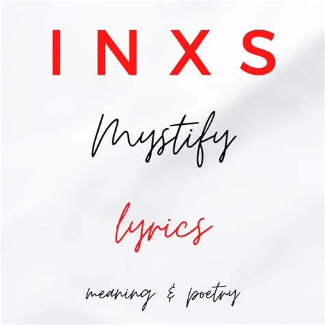 Mystify lyrics - INXS