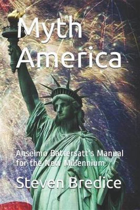 Myth america anselmo battersatts manual for the new millennium. - A python primer for arcgis workbook ii.
