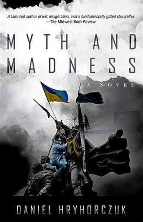 Full Download Myth And Madness By Daniel Hryhorczuk