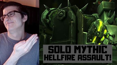 Mythic hellfire assault solo bfa.  Use your voidwalker to handle the side that y...