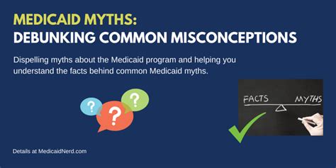 Myths About the Medicaid Program and the People It Helps