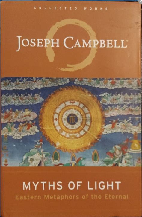Read Myths Of Light Eastern Metaphors Of The Eternal By Joseph Campbell