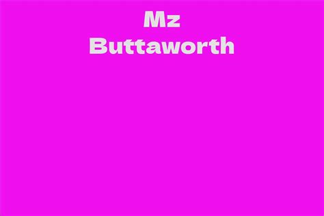 <strong>Mz Buttaworth</strong>. . Mzbuttaworth