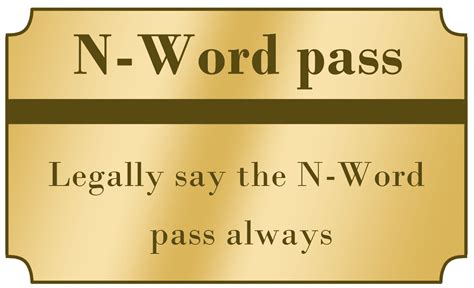 N-word pass. Things To Know About N-word pass. 