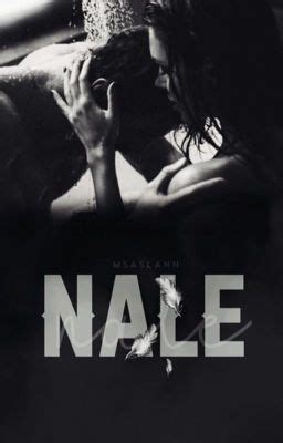 NALE  Wattpad.