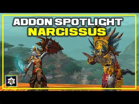 NARCISSUS WoW Addon Spotlight - Create Great …